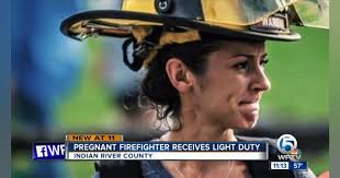 Indian River County FL Pregnant Firefighter Light Duty