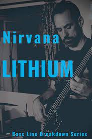 Lithium By Nirvana Bass Line Lesson Line Lesson Lesson Video Lessons