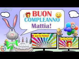 Buon Compleanno Mattia Auguri Youtube Buon Compleanno Auguri Di Buon Compleanno Compleanno