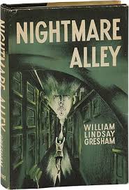 Nightmare Alley (First Edition) by William Lindsay Gresham: (1946) First  Edition.