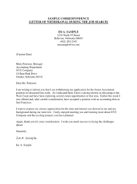 Review tips, with samples of withdrawal letters and emails, what to include, and when to send. Letter Of Withdrawal