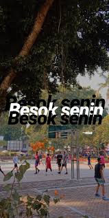  Besok Senin Senin