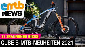 Welcome to our electric bike buyers guide for 2021. Cube E Mountainbike Neuheiten 2021 Das Sind Die Wichtigsten Neuheiten Youtube