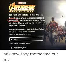 As the avengers and their allies have continued to protect the world from threats too large for any one hero to handle. Infinity War 98 Match 2018 E 13 2h29m Hd 51 Perheroes Amass To Stop Intergalactic Sociopath Thanos From Acquiring A Full Set Of Infinity Stones And Wiping Out Half Of All Life