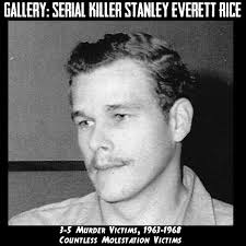 Serial Killers Anonymous: Stanley Everett Rice, 1963-1968