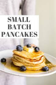 Small Batch Pancakes For Two In 2020 Pancakes For One Pancakes For Two Two Pancake Recipe