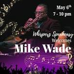 FREE Live Music from Mike Wade Trio