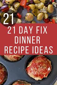 Need to get dinner on the table fast? 21 Day Fix Dinner Recipes Chasing Vibrance
