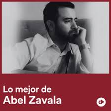 Lo Mejor de Abel Zavala