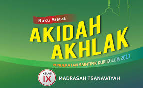 Rpp aqidah akhlak kelas 6 semester 1 & 2 download. Materi Bab Ii Akidah Akhlak Kelas Ix Smp Mts Terbaru K 13 Abusalmawa