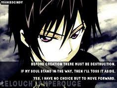 In this world, evil can arise from the best intentions. Lelouch Quotes Quotesgram