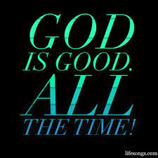 Every day we present the best quotes! God Is Good All The Time Positive Quotes Positive Quotes For Teens Positive Quotes For Life