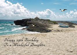 Maybe you would like to learn more about one of these? Birthday Card For 29 Year Old Daughter Photograph By Rosalie Scanlon