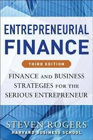 Pdf Download Entrepreneurial Finance Finance And Business Strategies For The Serious Entrepreneur By Steven Rogers Business Books Finance Business Strategy