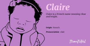 Baby clothes, baby books, baby gifts Claire Name Meaning Origin Popularity Girl Names Like Claire Mama Natural