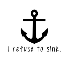 i refuse to sink anchor tattoo meaning