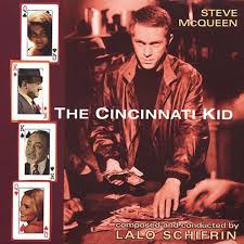 Maybe you would like to learn more about one of these? The Cincinnati Kid Soundtrack