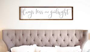 Among the best contemporary interior décor and fireplace designs in kenya are those that are against the wall and are with a rectangular most of fireplaces in kenya are made as simple lines. 15x50cm Always Kiss Me Goodnight Farmhouse Funny Sign 12x48 Over The Bed Decor Bedroom Love Quote Above Bed Funny Sign Rustic Love Funny Sign Bedroom Decor Buy Online In Kenya At Desertcart Co Ke