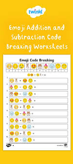 Emoji Addition And Subtraction Code Breaking Worksheets Emoji Math Addition And Subtraction Emoji Codes