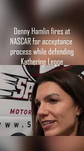 Hamlin fires at NASCAR and defends Legge #nascar #Hamlin #Legge #Katherine  #Denny #Phoenix #debut