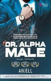 The alpha male is also social, and has a dynamic personality that allows him to connect with many different types of people. Dr Alpha Male By Anjell