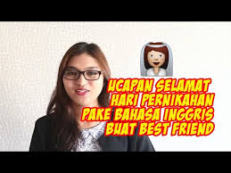 Bagi seseorang yang mempunyai teman atau saudara yang sedang menikah, undangan kadang dikirim english cafe bali akan membantu di artikel ini dengan memberikan 15 ucapan selamat pernikahan dalam bahasa. Ucapan Selamat Pernikahan Happy Wedding Untuk Teman Kamu Youtube