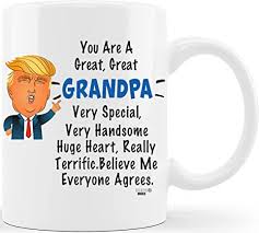 Get it as soon as tue, jul 27. Amazon Com Fathers Day Gifts For Grandpa Donald Trump Terrific Grandpa World S Best Grandfather Ever Funny Ceramic Novelty Gag Gift Ideas For Christmas Birthday Coffee Mug Tea Cup Kitchen Dining