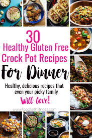 Todd if you can't aff. 30 Gluten Free Crock Pot Recipes For Dinner Food Faith Fitness