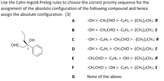 Solved Use The Cahn Ingold Prelog Rules To Choose The Chegg Com