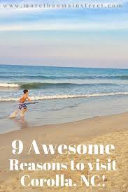 9 Reasons Corolla Nc Should Be Part Of Your Outer Banks Itinerary Corolla Nc Obx Vacation Nc Beaches
