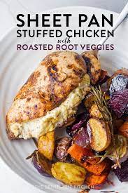 Sheet Pan Stuffed Chicken Breasts With Roasted Root Vegetables The Bewitchin Kitchen