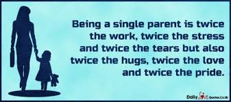 Here are 13 things they won't tell you about how difficult it really is. Being A Single Parent And Still Having Fun Wehavekids