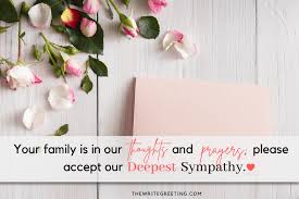 Sympathy flowers have a long tradition of being sent to funerals and to the home of the bereaved. What To Say In A Sympathy Card For The Loss Of A Mother The Write Greeting