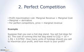 Examples of perfect competition include agriculture, foreign exchange, online shopping. Microeconomics Profit Maximization Brainmass