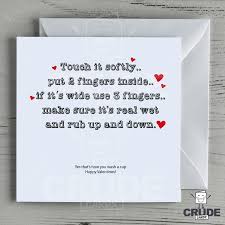 Ou're sure to find something for them. Dirty Minded Fingering Valentines Day Card Crude Cards