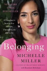 CBS Saturday Morning" co-host Michelle Miller's memoir "Belonging: A  Daughter's Search for Identity Through Love and Loss" is changing lives