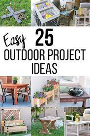 25 Surprisingly Easy Diy Outdoor Projects For Your Weekend Outdoor Projects Outdoor Diy Projects Diy Patio