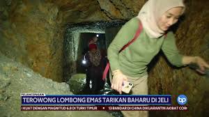 Negara yang mempunyai sumber alam yang boleh dijadikan sebagai sumber kewangan amatlah beruntung. Buletin Tv3 Terowong Lombong Emas Tarikan Baharu Di Jeli Facebook