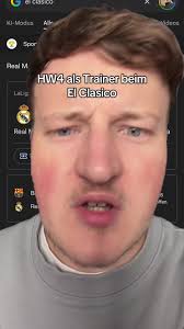 H. W. 4 als Trainer beim El Clasico: Ein Spiel der Geschichte