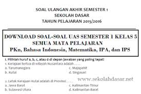 Soal Uas Kelas 5 Semester 1 Semua Mata Pelajaran Matematika Kelas 5 Ipa Matematika