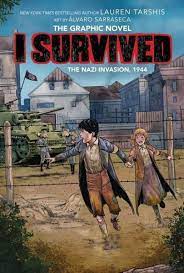 Learn more i survived the california wildfires, 2018 don't miss the i survived graphic novels. I Survived The Nazi Invasion 1944 I Survived Graphic Novel 3 A Graphix Book 3 Von Lauren Tarshis Englisches Buch Bucher De