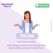 Hinglish Falter Sentence Example 1 When The Bank Teller Noticed That The Masked Man Began To Falter Slightly She Di In 2020 Sentence Examples Eulogy Masked Man