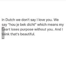 You are a gracious god, and i am honored to serve you. Dutch Is Such A Beautiful Language 9gag