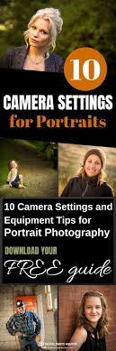 Camera Settings For Portraits Take Better People Pictures Camera Settings Photography Lessons Photography Tips