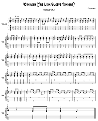 Wimoweh The Lion Sleeps Tonight Solo Ukulele Tab Camsukuleletabs The Lion Sleeps Tonight Ukulele Tabs Ukulele