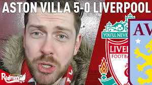 Los vínculos a los momentos destacados del aston villa vs. Aston Villa 5 0 Liverpool All Post Match Content The Redmen Tv