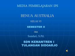 Soal ips kelas 6 semester 1 tentang benua. Media Pembelajaran Ips Ppt Download