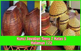 Kunci Jawaban Buku Siswa Tema 7 Kelas 5 Halaman 172 Kunci Berkelas Buku