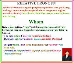 Contoh kalimat mengandung kata ganti bahasa inggris. Relative Pronoun Whom Beserta Contoh Contoh Kalimatnya Belajar Bahasa Inggris Belajar Bahasa