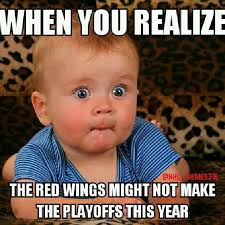 When You Realize Wings Playoff Hopes Are Diminishing Funny Baby Memes Funny Babies Funny Baby Pictures